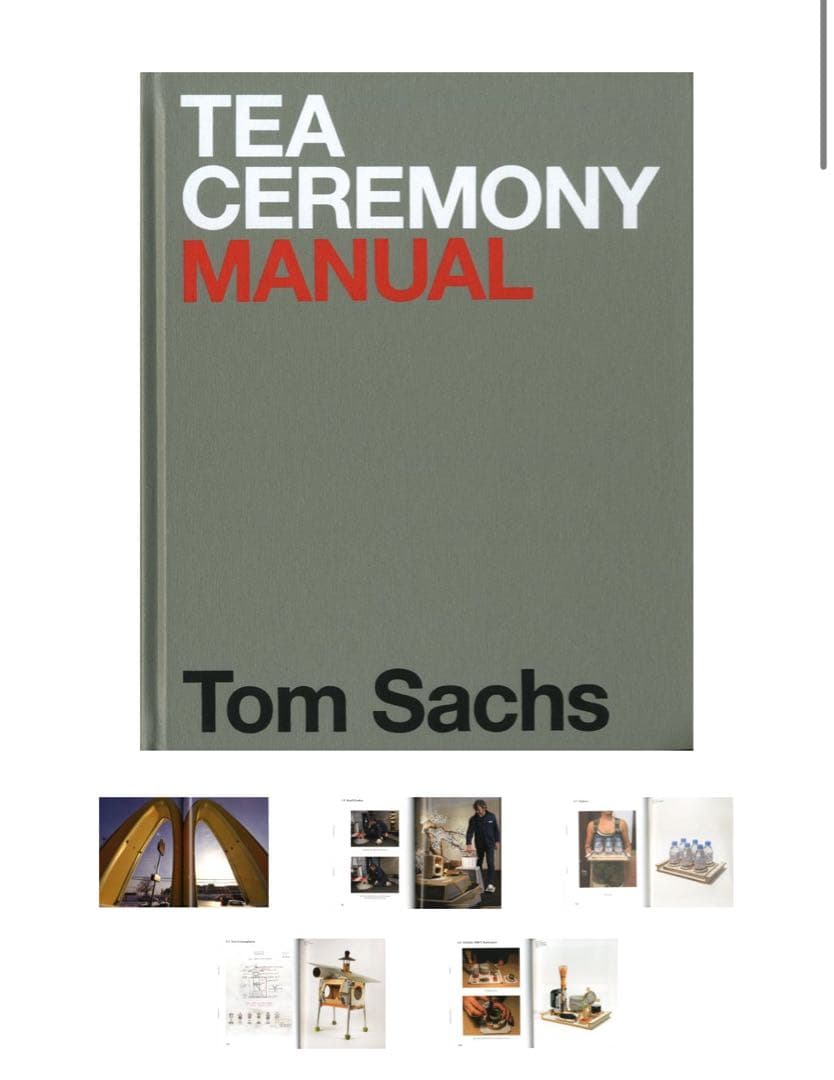 Tom Sachs ｜ TEA CEREMONY MANUAL