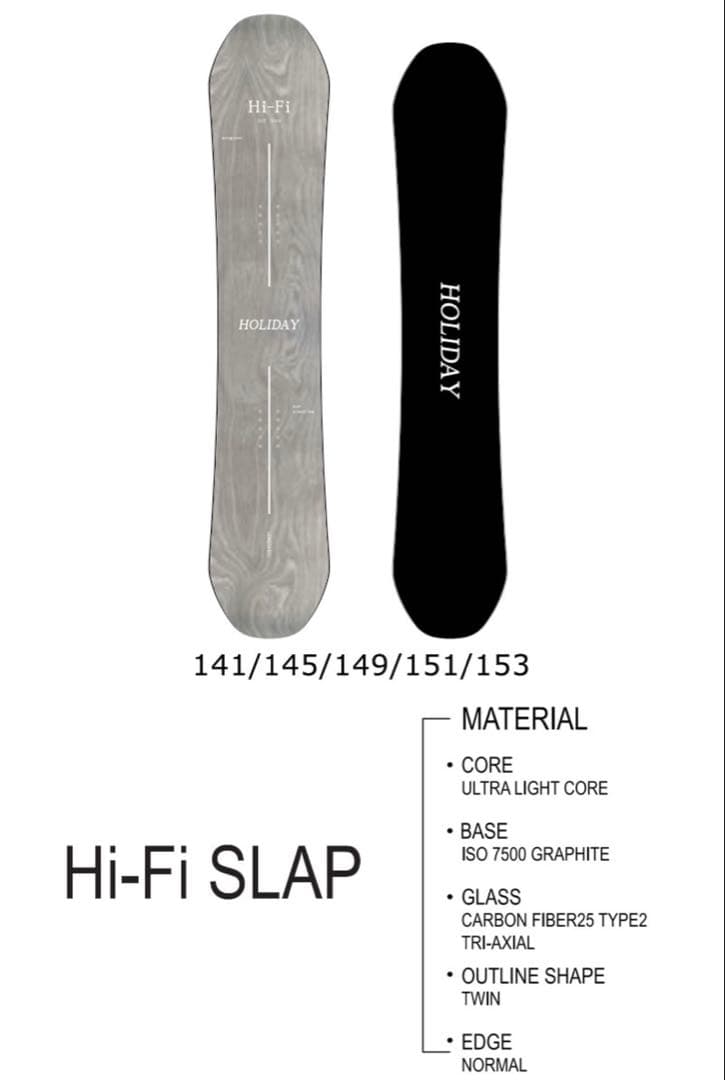 HOLIDAY Hi-Fi SLAP 153cm 24-25モデル