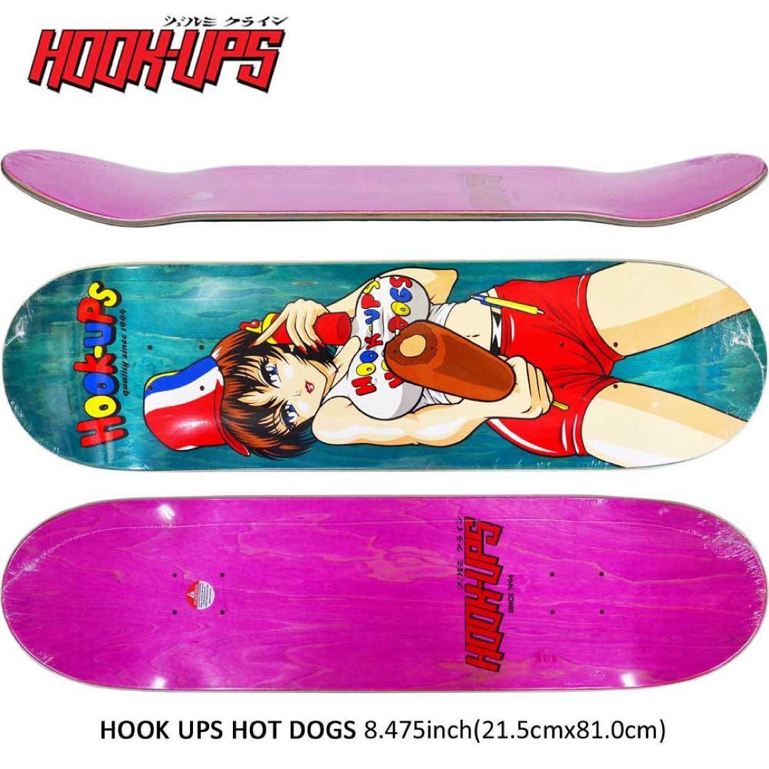 スケートボード HOOK UPS HOT DOGS 8.475inch (21.5cm)