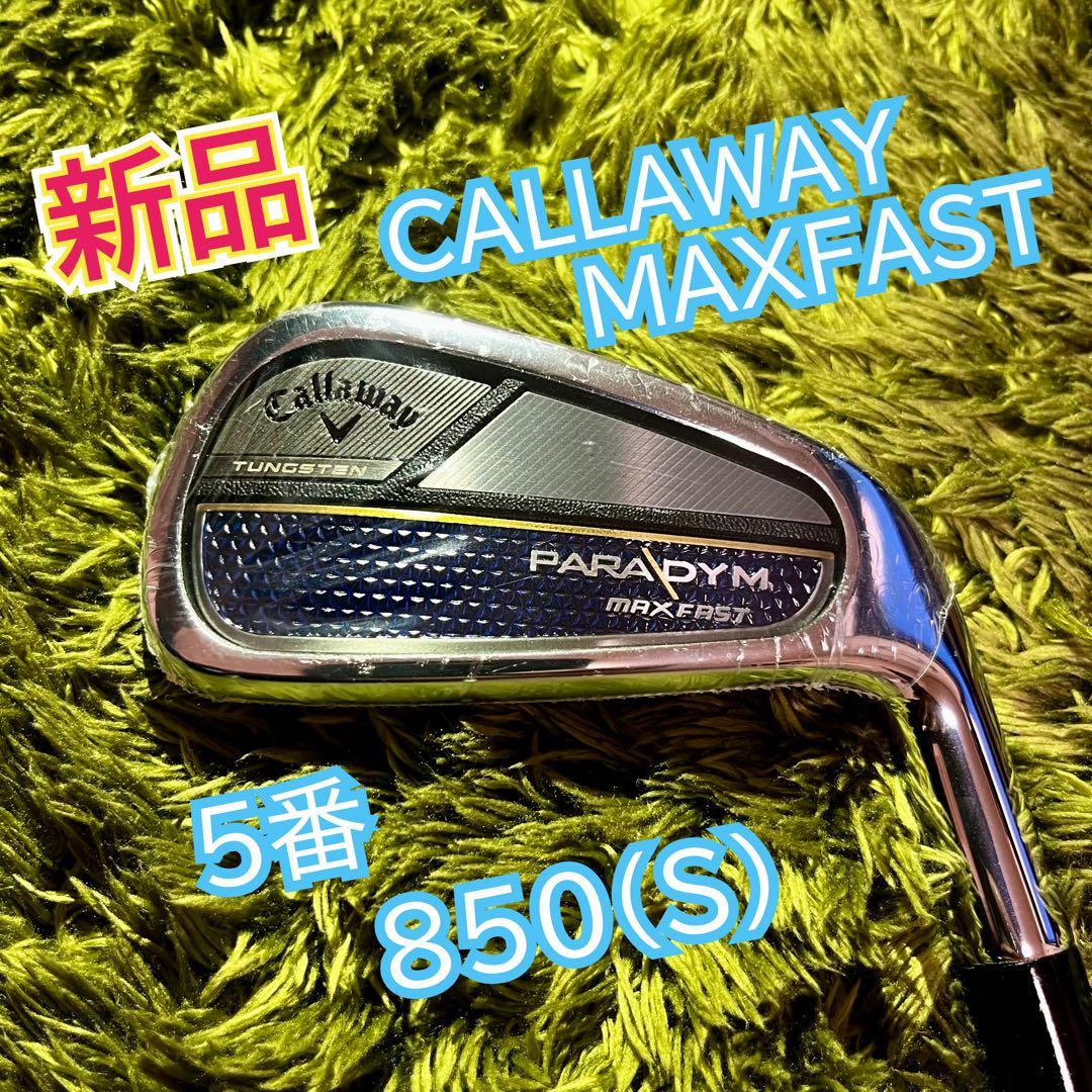 【新品】Callaway PARADYM MAX FAST 単品アイアン　5番